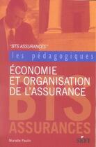 Couverture du livre « Économie et organisation de l'assurance » de Murielle Paulin aux éditions Sefi