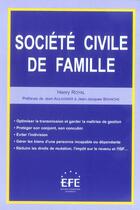 Couverture du livre « Societe civile de famille (la) » de Henry Royal aux éditions Efe