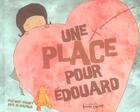 Couverture du livre « Une place pour Edouard » de Kris Di Giacomo et Beatrice Gernot aux éditions Frimousse