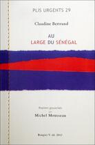 Couverture du livre « Au large du Sénegal » de Claudine Bertrand et Michel Mousseau aux éditions Rougier