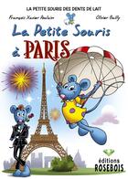 Couverture du livre « La petite souris à Paris » de Francois-Xavier Poulain et Olivier Bailly aux éditions Rosebois