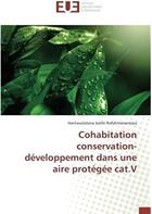 Couverture du livre « Cohabitation conservation ; développement dans une aire protégée cat.V » de Hantavololona Joelle Rafidimanantsoa aux éditions Editions Universitaires Europeennes