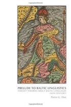 Couverture du livre « Prelude to baltic linguistics » de Pietro U. Dini aux éditions Rodopi