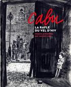 Couverture du livre « Cabu , la rafle du Vel d'Hiv » de Cabu et Laurent Joly aux éditions Tallandier