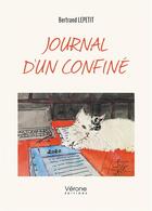 Couverture du livre « Journal d'un confiné » de Bertrand Lepetit aux éditions Verone