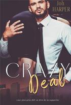 Couverture du livre « Crazy deal » de Joh Harper aux éditions Bookelis