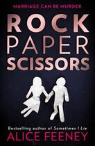 Couverture du livre « ROCK PAPER SCISSORS » de Alice Feeney aux éditions Harper Collins Uk