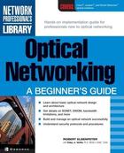 Couverture du livre « Optical networking - a beginner's guide » de Elsenpeter Robert C. aux éditions Mcgraw-hill Education