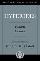 Couverture du livre « Hyperides: Funeral Oration » de Herrman Judson aux éditions Oxford University Press Usa