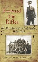 Couverture du livre « Forward the Rifles » de Campbell Captain David aux éditions History Press Digital