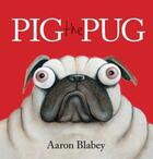 Couverture du livre « PIG THE PUG » de Aaron Blabey aux éditions Scholastic