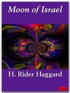 Couverture du livre « Moon of Israel » de Henry Rider Haggard aux éditions Ebookslib