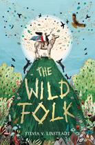 Couverture du livre « The wild folk » de Sylvia V. Linsteadt aux éditions Usborne