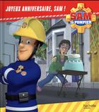 Couverture du livre « Sam le pompier ; joyeux anniversaire, Sam ! » de  aux éditions Hachette Jeunesse