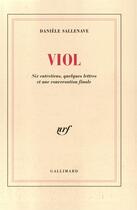 Couverture du livre « Viol - six entretiens, quelques lettres et une conversation finale » de Daniele Sallenave aux éditions Gallimard