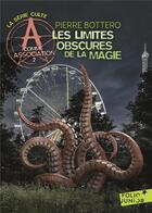 Couverture du livre « A comme association Tome 2 : les limites obscures de la magie » de Pierre Bottero aux éditions Gallimard-jeunesse