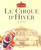 Couverture du livre « Le cirque d'hiver » de Bouglione L-S. aux éditions Flammarion