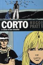 Couverture du livre « Corto Tome 8 : à cause d'une mouette » de Hugo Pratt aux éditions Casterman