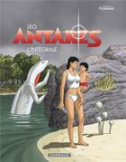 Couverture du livre « Antarès : Intégrale t.1 à t.6 » de Leo aux éditions Dargaud