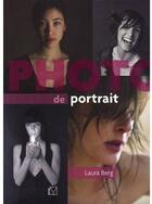 Couverture du livre « Photo de portrait » de Laura Berg aux éditions Vm