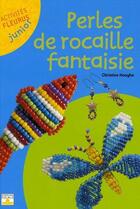 Couverture du livre « Perles De Rocaille Fantaisie » de Christine Hooghe aux éditions Fleurus