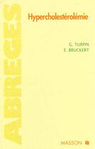 Couverture du livre « Hypercholesterolemie » de Eric Bruckert et Gerard Turpin aux éditions Elsevier-masson