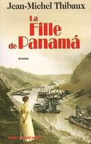 Couverture du livre « La fille de Panamá » de Jean-Michel Thibaux aux éditions Presses De La Cite