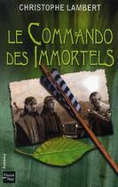 Couverture du livre « Le commando des immortels » de Christophe Lambert aux éditions Fleuve Editions