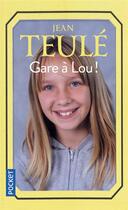 Couverture du livre « Gare à Lou ! » de Jean Teulé aux éditions Pocket