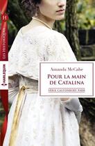 Couverture du livre « Pour la main de Catalina » de Amanda Mccabe aux éditions Harlequin