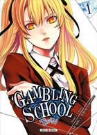 Couverture du livre « Gambling school - twin Tome 1 » de Homura Kawamoto et Kei Saiki aux éditions Soleil