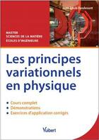 Couverture du livre « Les principes variationnels en physique (3e édition) » de Jean-Louis Basdevant aux éditions Vuibert