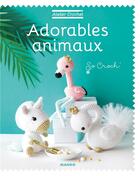 Couverture du livre « Adorables animaux » de Marie Clesse aux éditions Mango