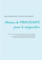 Couverture du livre « Menus de printemps pour le mégacôlon » de Cedric Menard aux éditions Books On Demand