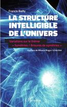 Couverture du livre « La structure intelligible de l'univers ; variations sur le thème 