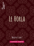 Couverture du livre « Le Horla » de Guy de Maupassant aux éditions Bnf Collection Ebooks