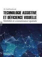 Couverture du livre « Technologie assistive et déficience visuelle » de Said Boularouk aux éditions Complicites