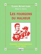 Couverture du livre « Les fourgons du malheur ; chronique cinématographique du XXe siècle » de Claude Autant-Lara aux éditions Dualpha