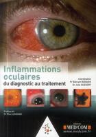 Couverture du livre « L'inflammation oculaire -de la clinique au traitement » de Bodaghi Bahram aux éditions Med'com