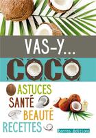 Couverture du livre « Vas-y... coco » de  aux éditions Terres Editions