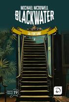 Couverture du livre « Blackwater : l'épique saga de la famille Caskey Tome 5 : La fortune » de Michael Mcdowell aux éditions Editions De La Loupe