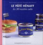 Couverture du livre « Le pâté Hénaff ; les 30 recettes culte » de Catherine Quevremont aux éditions Marabout