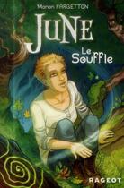 Couverture du livre « June t.1 ; le souffle » de Manon Fargetton aux éditions Rageot Editeur