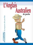 Couverture du livre « L'anglais australien de poche » de Mike Zeedel aux éditions Assimil