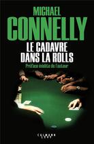Couverture du livre « Le cadavre dans la Rolls » de Michael Connelly aux éditions Calmann-levy