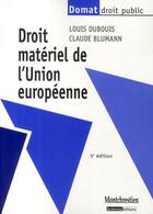 Couverture du livre « Droit matériel de l'Union européenne (5e édition) » de Dubouis/Blumann aux éditions Lgdj