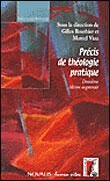 Couverture du livre « Précis de théologie pratique » de Gilles Routhier aux éditions Editions De L'atelier