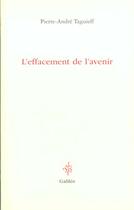 Couverture du livre « L'effacement de l'avenir » de Taguieff P-A. aux éditions Galilee