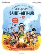 Couverture du livre « Les folles aventures de la famille Saint-Arthur Tome 1 : hausse des températures ! » de Ariane Delrieu et Paul Beaupere aux éditions Mame