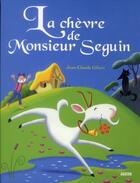 Couverture du livre « La chèvre de Monsieur Seguin » de Jean-Claude Gibert aux éditions Auzou